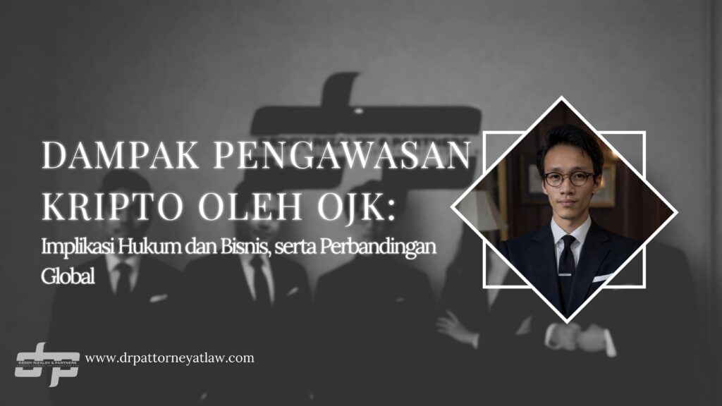DAMPAK PENGAWASAN KRIPTO OLEH OJK: Implikasi Hukum dan Bisnis, serta Perbandingan Global